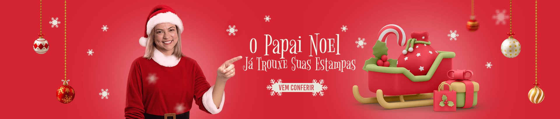 O Papai Noel Já Trouxe Suas Estampas