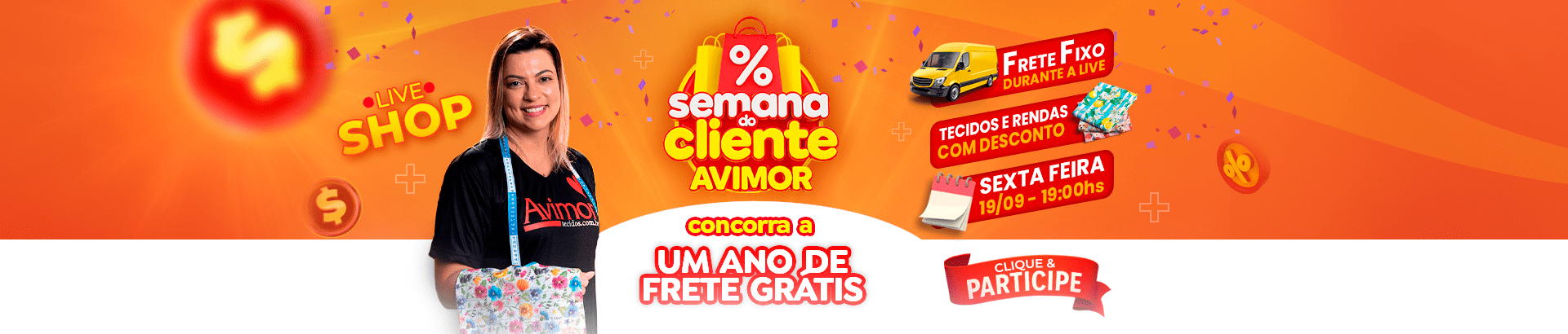 Live Semana do Cliente Avimor Tecidos - Frete Fixo