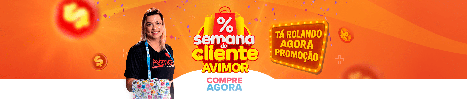 Ta rolando Semana do Cliente
